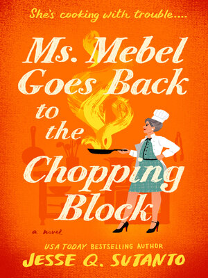 cover image of Ms. Mebel Goes Back to the Chopping Block